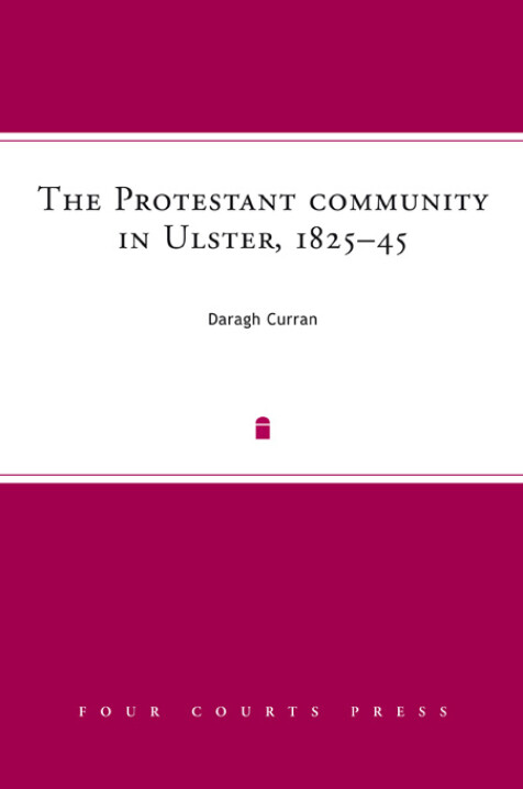 The Protestant community in Ulster, 1825–45