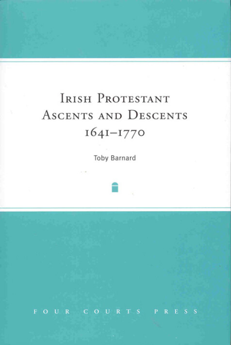 Irish Protestant ascents and descents, 1641–1770