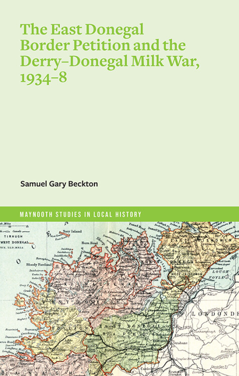 The East Donegal Border Petition and the Derry-Donegal Milk War, 1934-8