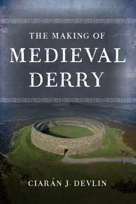 The making of medieval Derry