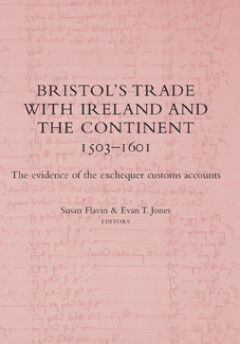 Bristol's trade with Ireland and the Continent, 1503–1601