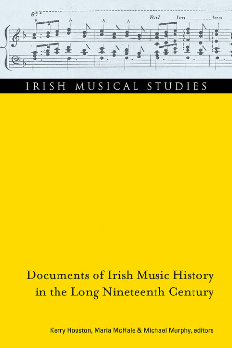 Documents of Irish music history in the long nineteenth century