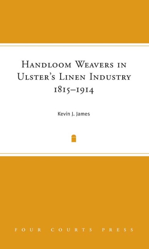 Handloom weavers in Ulster's linen industry, 1815–1914