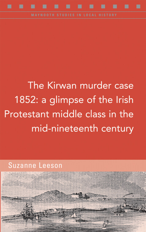 The Kirwan murder case, 1852