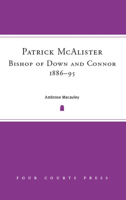 Patrick McAlister, Bishop of Down and Connor, 1886–95