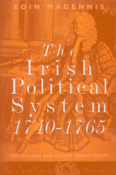 The Irish political system, 1740–1765