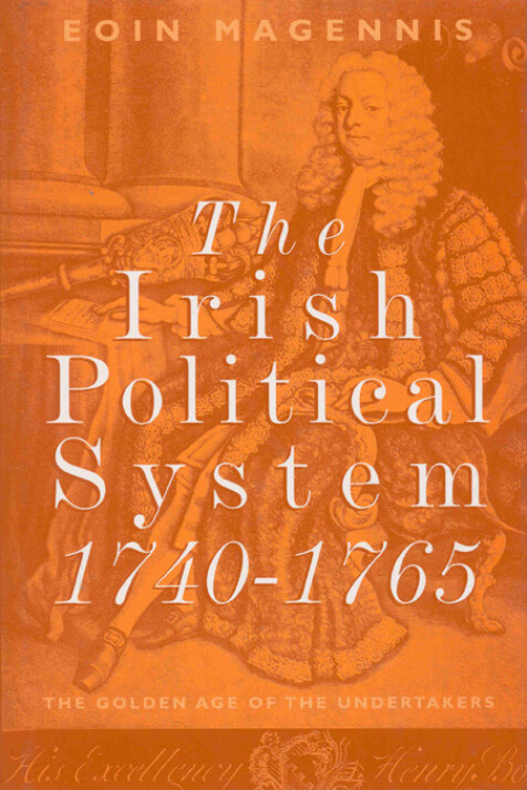 The Irish political system, 1740–1765