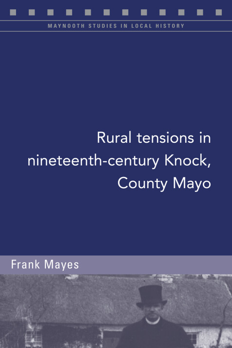 Rural tensions in nineteenth-century Knock, County Mayo