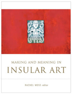 Making and meaning in insular art