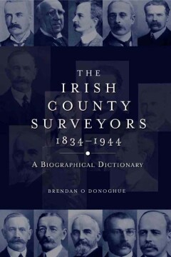 The Irish county surveyors, 1834–1944