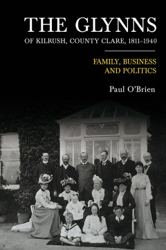 The Glynns of Kilrush, County Clare, 1811–1940