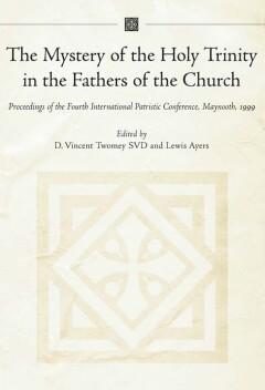 The mystery of the Holy Trinity in the fathers of the church