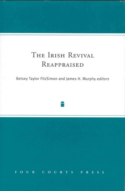 The Irish Revival reappraised