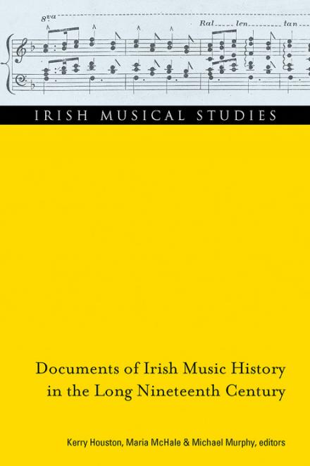 Documents of Irish music history in the long nineteenth century