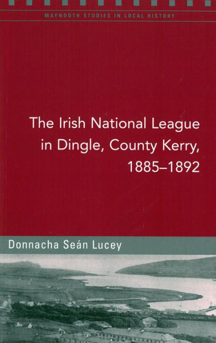 The Irish National League in Dingle, County Kerry, 1885–1892