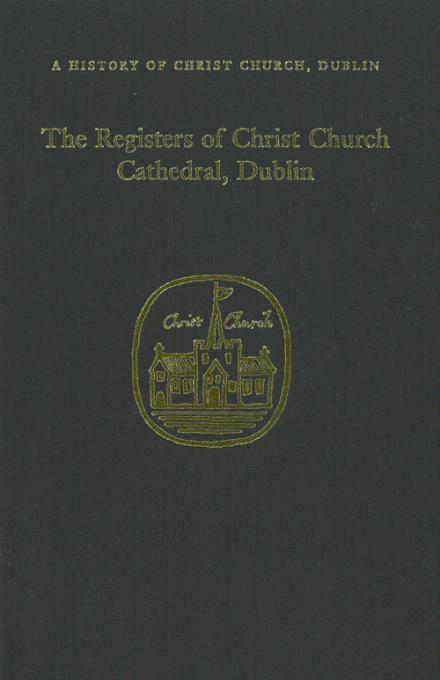 The registers of Christ Church Cathedral