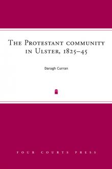 The Protestant community in Ulster, 1825–45
