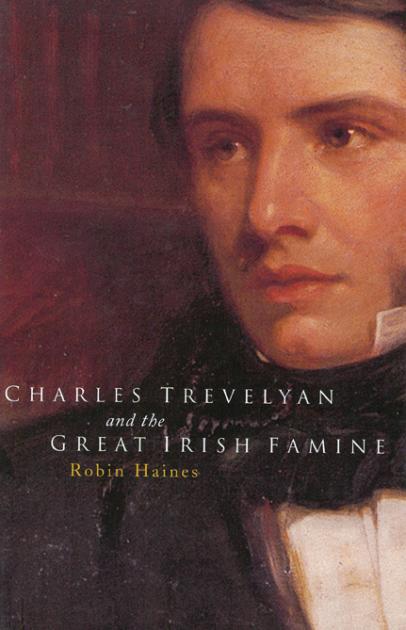 Four Courts Press Charles Trevelyan And The Great Irish Famine 