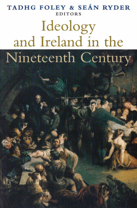 Ideology and Ireland in the nineteenth century