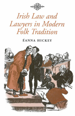 Irish law and lawyers in modern folk tradition