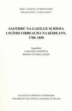 Saothrú na Gaeilge Scríofa i Suímh Uirbeacha na hÉireann, 1700–1850