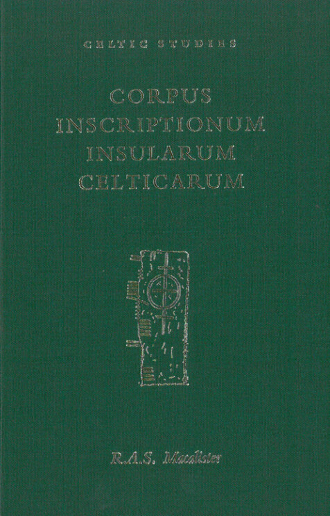 Corpus inscriptionum insularum Celticarum, vol. I