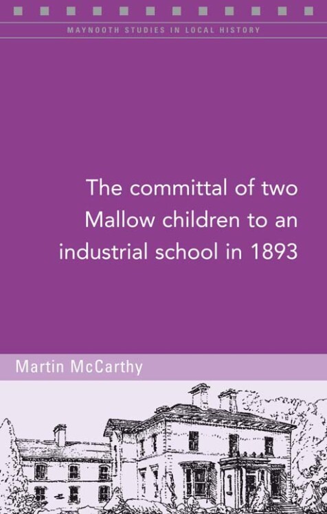 The committal of two Mallow children to an industrial school in 1893