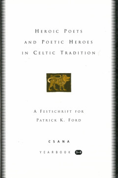 Heroic poets and poetic heroes in Celtic tradition