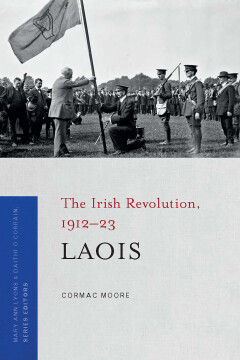 Laois: The Irish Revolution, 1912-23. Book Launch