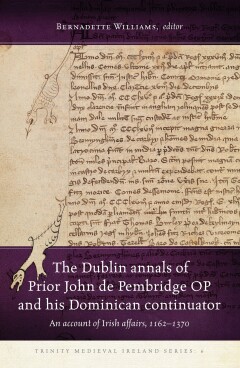 The Dublin Annals of Prior John de Pembridge OP