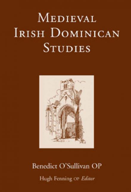 Medieval Irish Dominican studies