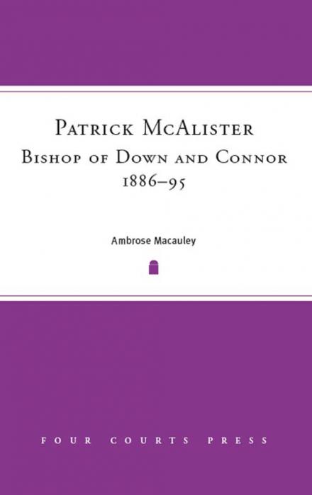 Patrick McAlister, Bishop of Down and Connor, 1886–95